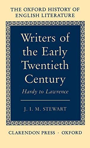 Beispielbild fr Writers of the Early Twentieth Century: Hardy to Lawrence: XV (Oxford History of English Literature) zum Verkauf von WorldofBooks