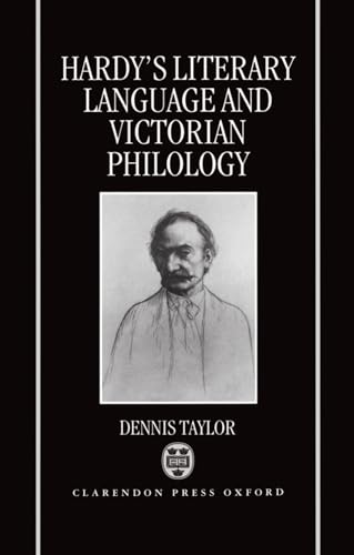 9780198122616: Hardy's Literary Language and Victorian Philology