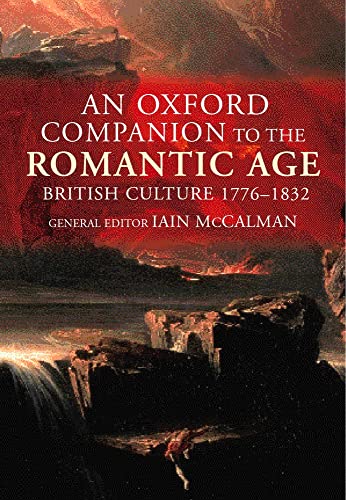 Stock image for An Oxford Companion to the Romantic Age : British Culture 1776-1832 for sale by Better World Books