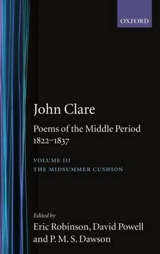 Poems of the Middle Period (Oxford English Texts:John Clare) (9780198123415) by Clare, John