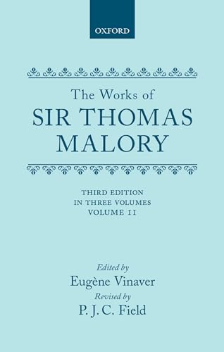 9780198123453: The Works of Sir Thomas Malory (|c OET |t Oxford English Texts)