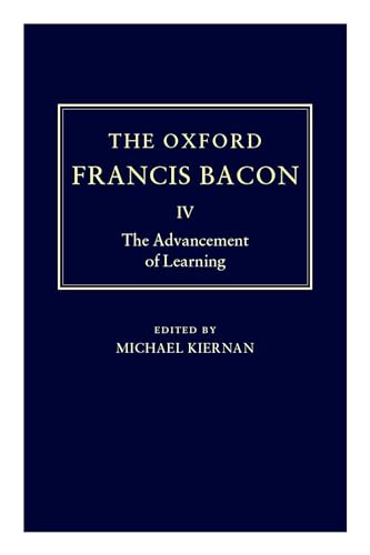 9780198123484: The Oxford Francis Bacon IV: The Advancement of Learning