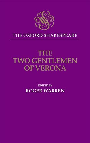 9780198123675: The Oxford Shakespeare: The Two Gentlemen of Verona