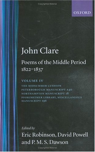 Stock image for John Clare: Poems of the Middle Period, 1822-1837 Volume IV (Hardback) for sale by Iridium_Books