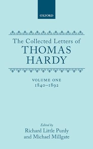 Stock image for The Collected Letters of Thomas Hardy: Volume 1: 1840-1892: v. 1 for sale by WorldofBooks