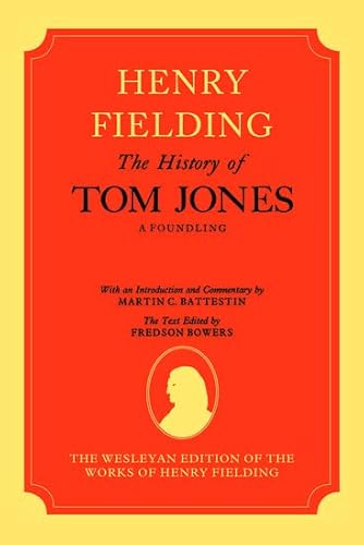 9780198124726: The Wesleyan Edition of the Works of Henry Fielding: The History of Tom Jones: A Foundling, Volumes I and II