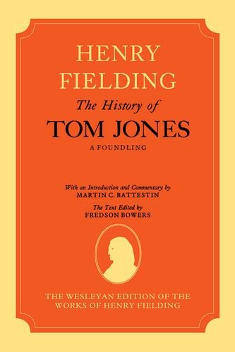 9780198124726: The Wesleyan Edition of the Works of Henry Fielding: The History of Tom Jones: A Foundling, Volumes I and II: v. 1 & 2