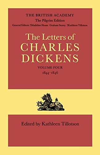 Beispielbild fr Letters of Charles Dickens Volume 4 1844-1846 : The British Academy, The Pilgrim Edition zum Verkauf von Asano Bookshop