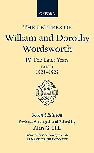 Imagen de archivo de The Letters of William and Dorothy Wordsworth: Volume IV: The Later Years: Part I 1821-1828 a la venta por ThriftBooks-Dallas