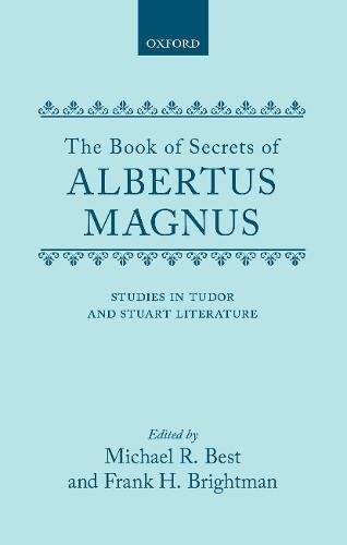 Beispielbild fr The Book of Secrets of Albertus Magnus : Of the Virtues of Herbs, Stones and Certain Beasts, Also a Book of the Marvels of the World zum Verkauf von Better World Books Ltd