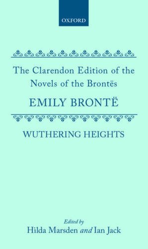 9780198125112: Wuthering Heights (Clarendon Edition of the Novels of the Brontes)