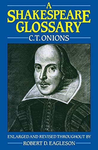 Stock image for A Shakespeare Glossary for sale by AwesomeBooks