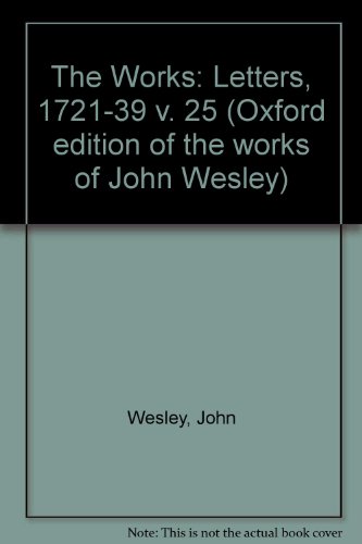 9780198125457: The Works of John Wesley