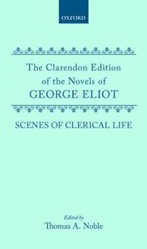 9780198125594: Scenes of Clerical Life (Clarendon Edition of the Novels of George Eliot)