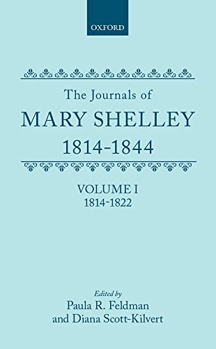 The Journals of Mary Shelley (|c OET |t Oxford English Texts) (9780198125716) by Shelley, Mary Wollstonecraft; Feldman, Paula R.; Scott-Kilvert, Diana