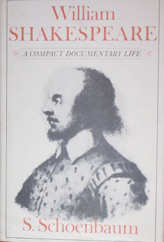 Imagen de archivo de William Shakespeare: A Compact Documentary Life a la venta por GF Books, Inc.