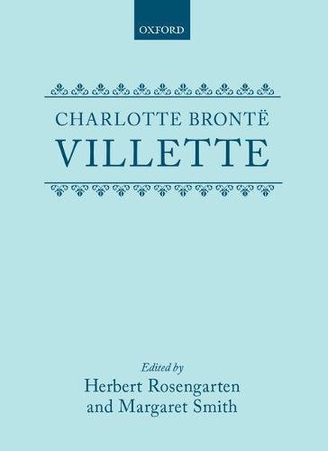 Villette (Clarendon Edition of the Novels of the BrontÃ«s) (9780198125976) by BrontÃ«, Charlotte