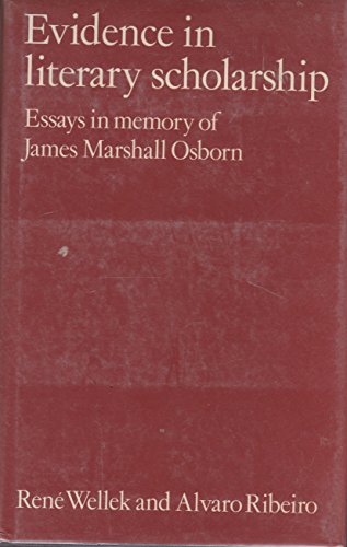 Beispielbild fr Evidence in Literary Scholarship: Essays in Memory of James Marshall Osborn zum Verkauf von Midtown Scholar Bookstore