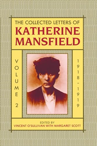 Stock image for The Collected Letters of Katherine Mansfield: Volume Two: 1918-September 1919 for sale by Ergodebooks