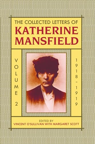 The Collected Letters of Katherine Mansfield: Volume II: 1918-September 1919 - Mansfield, Katherine