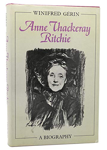Imagen de archivo de Anne Thackeray Ritchie : A Biography a la venta por Better World Books