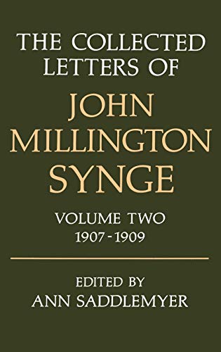 Stock image for The Collected Letters of John Millington Synge: Volume 2: 1907-1909 for sale by Ria Christie Collections