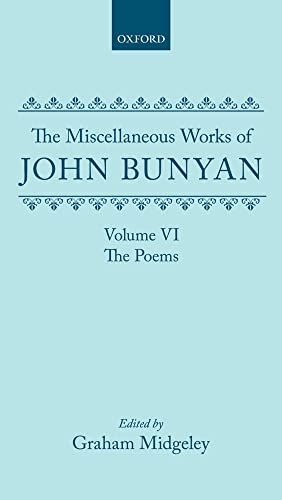 Imagen de archivo de The Miscellaneous Works of John Bunyan Volume VI [ Vol.6 ]: Edited by Graham Midgley. POEMS. OXFORD : 1980. HARDBACK in JACKET. a la venta por Rosley Books est. 2000