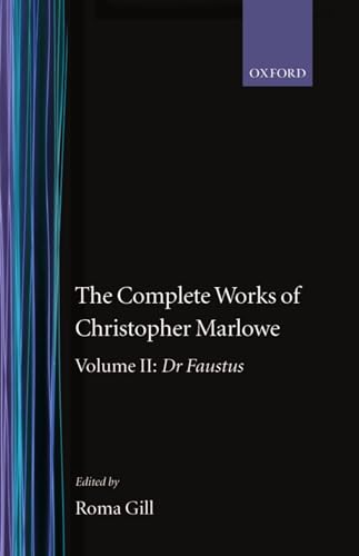 The Complete Works of Christopher Marlowe: Volume II: Dr. Faustus (|c OET |t Oxford English Texts) (9780198127697) by Marlowe, Christopher