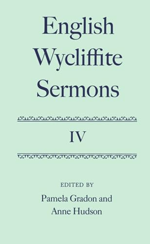 English Wycliffite Sermons: Volume IV - Hudson, Anne