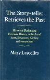 Stock image for The Story-Teller Retrieves the Past : Historical Fiction and Fictitious History in the Art of Scott, Stevenson, Kipling, and Some Others for sale by Better World Books