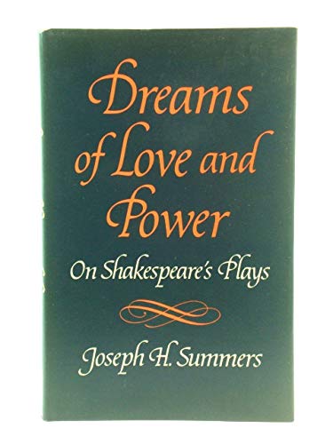 Dreams of Love and Power: On Shakespeare's Plays
