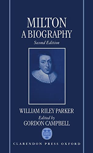 9780198128892: Milton: A Biography: Volume I: The Life