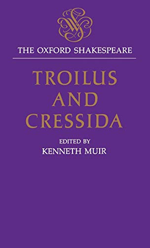 Stock image for Troilus and Cressida: The Oxford Shakespeare for sale by Wonder Book