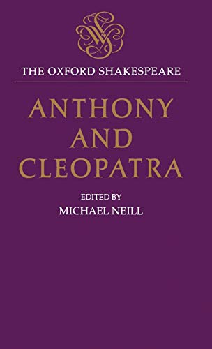 9780198129097: Anthony and Cleopatra: The Oxford Shakespeareanthony and Cleopatra