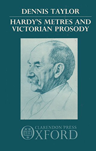 Beispielbild fr Hardy's Metres and Victorian Prosody: With a Metrical Appendix of Hardy's Stanza Forms zum Verkauf von WorldofBooks