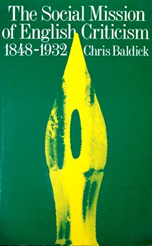Beispielbild fr The Social Mission of English Criticism 1848-1932 zum Verkauf von Better World Books