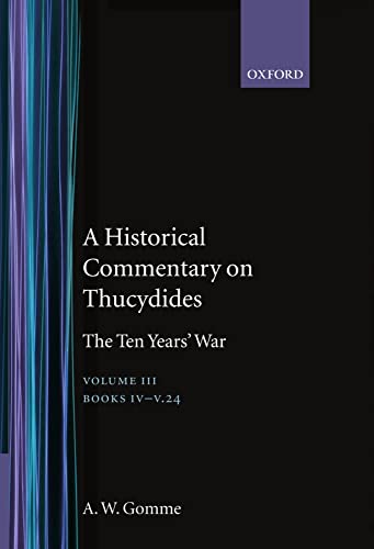 9780198140016: An Historical Commentary on Thucydides Volume 3: The Ten Years' War. Books IV-V(1-24)