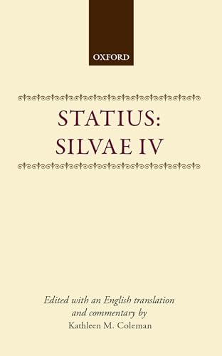 STATIUS: SILVAE IV Edited with an English Translation and Commentary