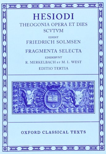 9780198140719: Theogonia, Opera et Dies, Scutum, Fragmenta Selecta (Oxford Classical Texts)