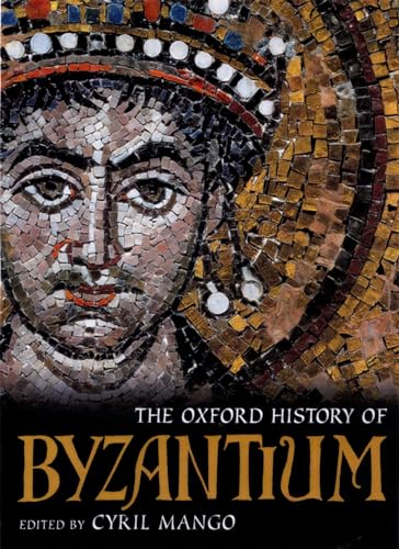 The Oxford History of Byzantium - Cyril Mango