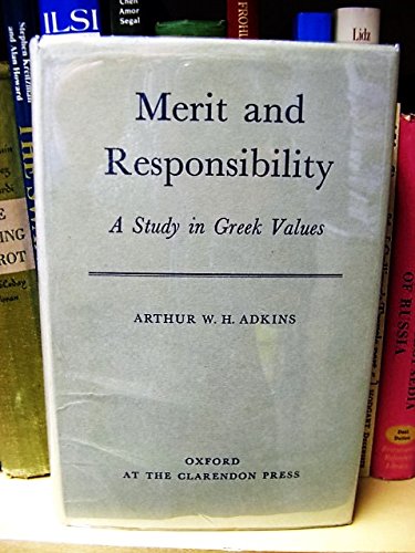9780198142416: Merit and Responsibility: a Study in Greek Values
