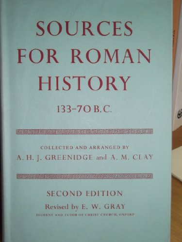 Sources for Roman History 133-70 B.C. Second edition; Revised by E.W. Gray