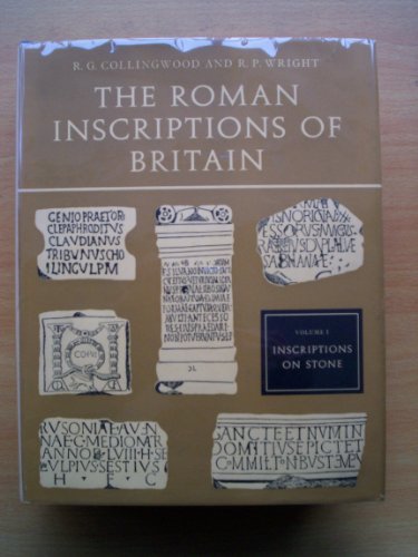 The Roman Inscriptions of Britain. Vol. 1 (9780198142447) by Collingwood, R. G.; Wright, R. P.