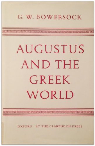 9780198142508: Augustus and the Greek World