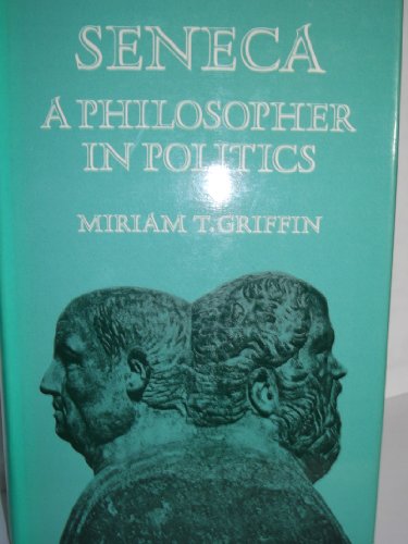 9780198143659: Seneca: A Philosopher in Politics