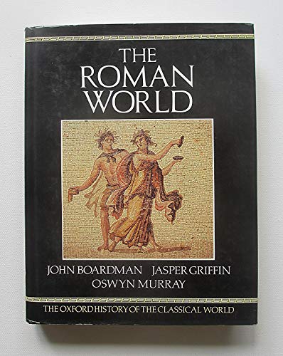 Stock image for The Roman World (v. 2) (The Oxford History of the Classical World) for sale by WorldofBooks