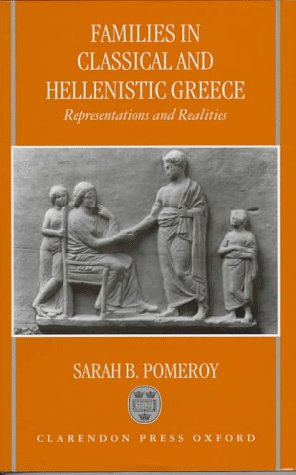 9780198143925: Families in Classical and Hellenistic Greece: Representations and Realities