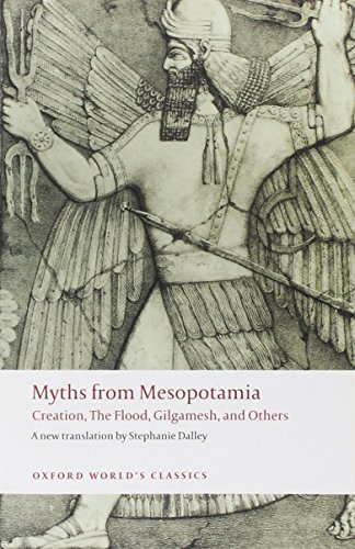 9780198143970: Myths from Mesopotamia: Creation, The Flood, Gilgamesh, and others