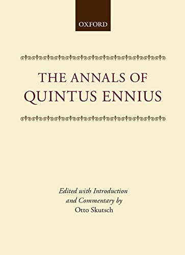 THE ANNALS OF Q. [QUINTUS] ENNIUS Edited with an Introduction and Commentary