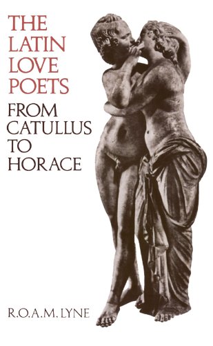 9780198144540: The Latin Love Poets From Catullus To Horace (Clarendon Paperbacks)